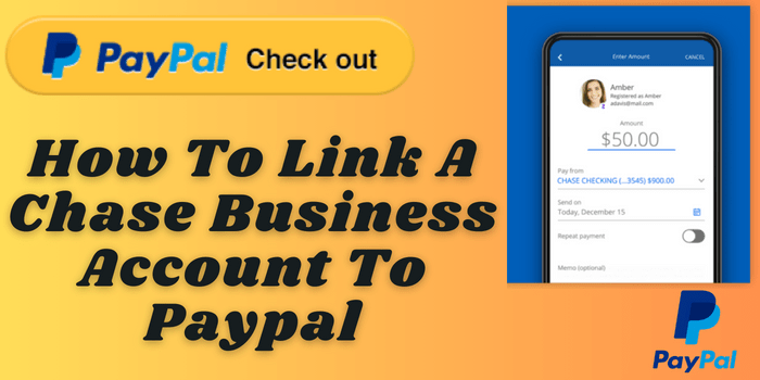 How To Link A Chase Business Account To Paypal