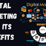 What Is Digital Marketing And Its Benefits?